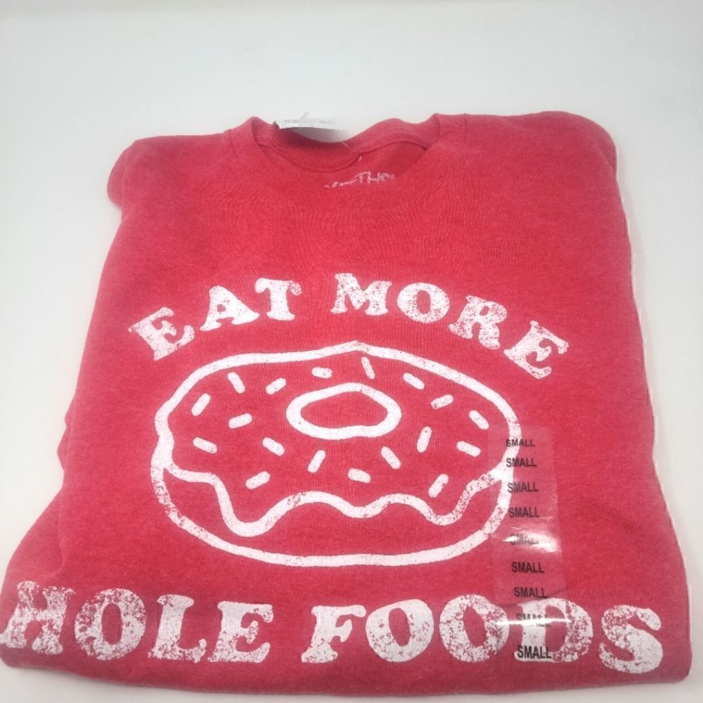 New! Graphic T Shirt Eat More Hole Food unisex Size Small